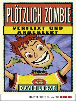 cover image of Plötzlich Zombie--Verflixt und angeklebt
